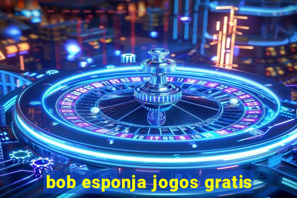 bob esponja jogos gratis